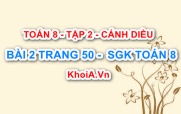 Bài 2 trang 50 Toán 8 Cánh Diều Tập 2